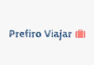 PREFIRO VIAJAR